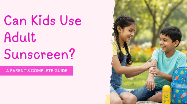 Can Kids Use Adult Sunscreen? Here’s What Every Parent Should Know
